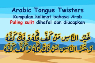 Ghoorib.com | Inilah Kumpulan Kalimat Bahasa Arab Sulit Diucapkan (Arabic Tongue Twisters) Beserta Penjelasannya