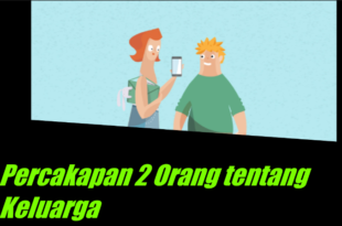 Ghoorib.com | Percakapan 2 Orang tentang Keluarga