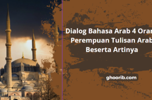 Ghoorib.com | Dialog Bahasa Arab 4 Orang Perempuan Tulisan Arab Beserta Artinya